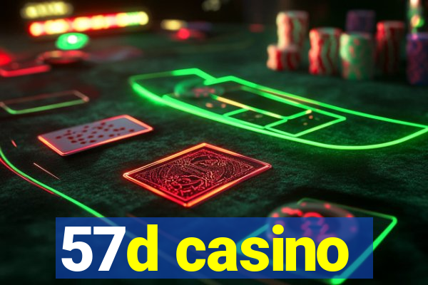 57d casino